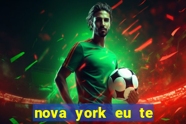 nova york eu te amo download